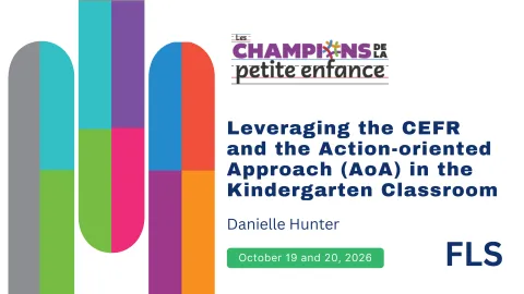 Leveraging the CEFR and the Action-Oriented Approach in the Kindergarten classroom - Danielle Hunter