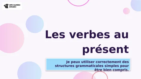 Les verbes au présent (ER, IR, RE et irréguliers)